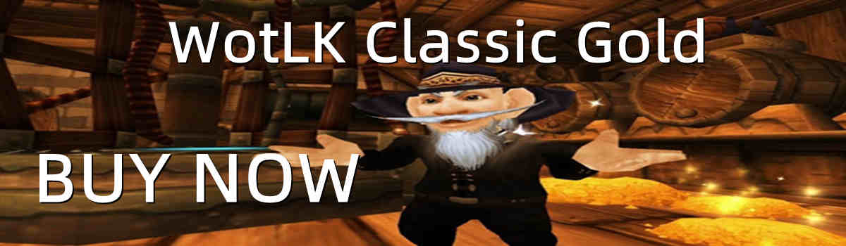 buy wotlk classic gold